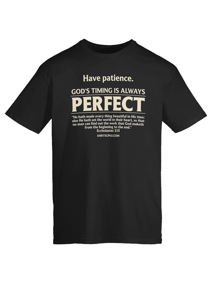 Have Patience T-Shirt product image (1)