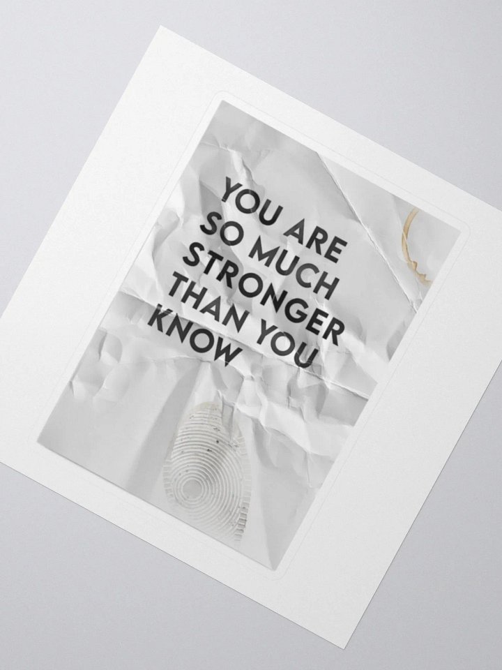 Stronger Than You Know - Sticker product image (2)