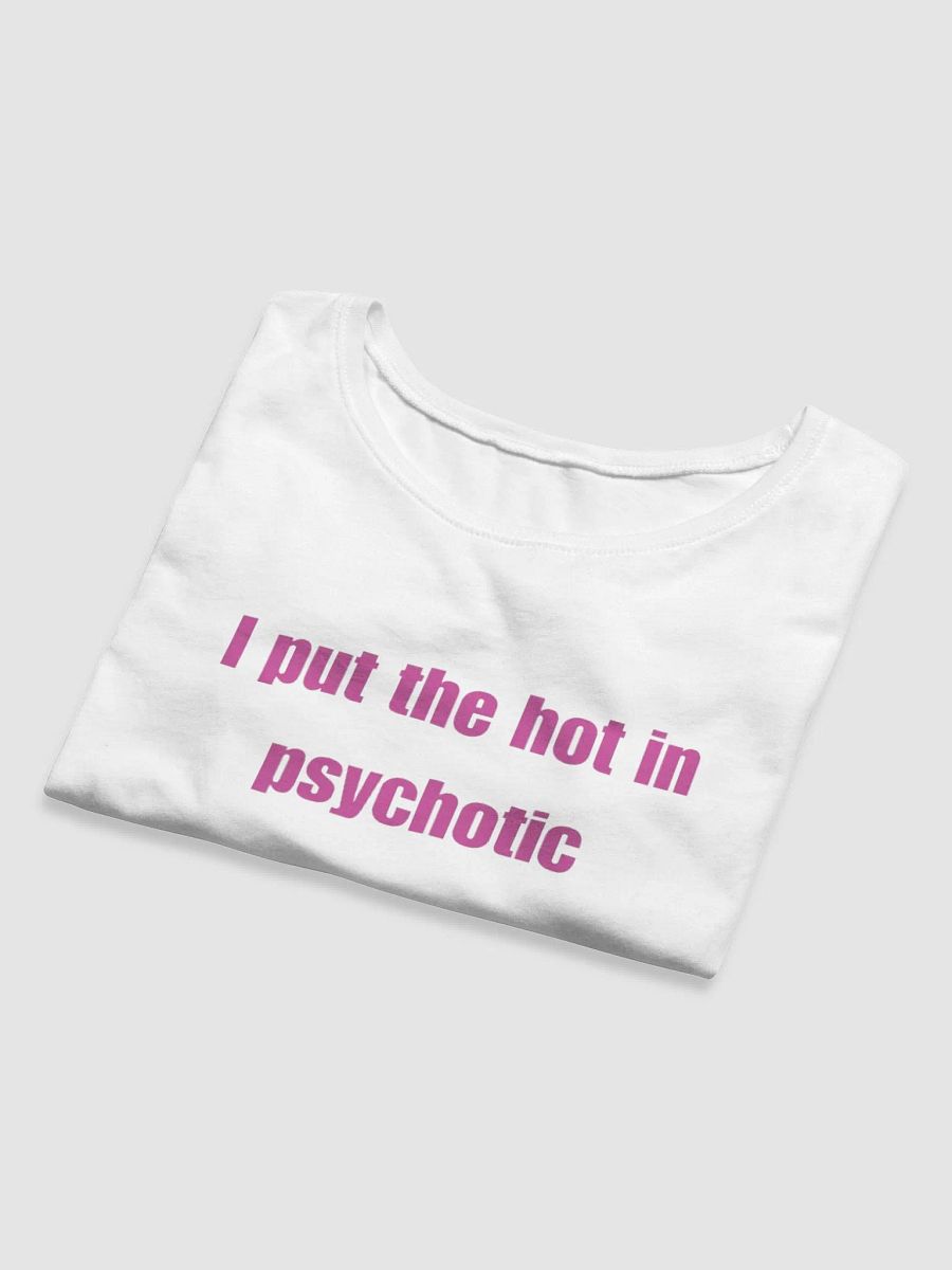 Psychotic baby tee product image (8)