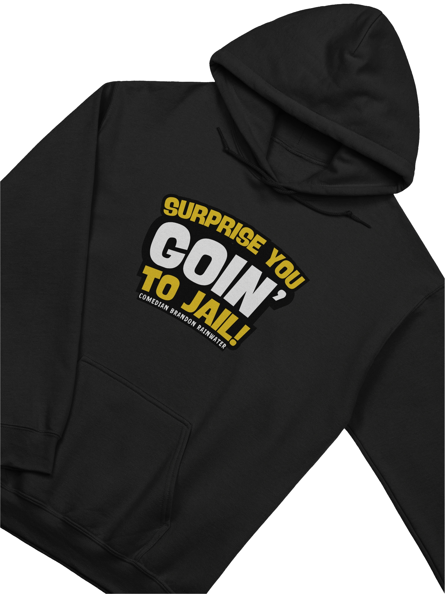Surprise, you goin' to jail! Hoodie product image (19)