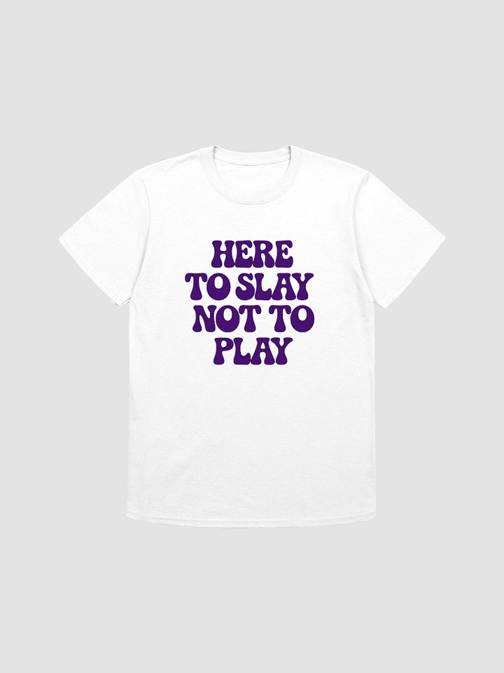 Slay All Day Unisex Tee product image (25)