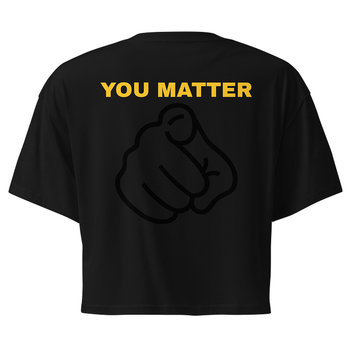 Ladies Crop You Matter product image (1)