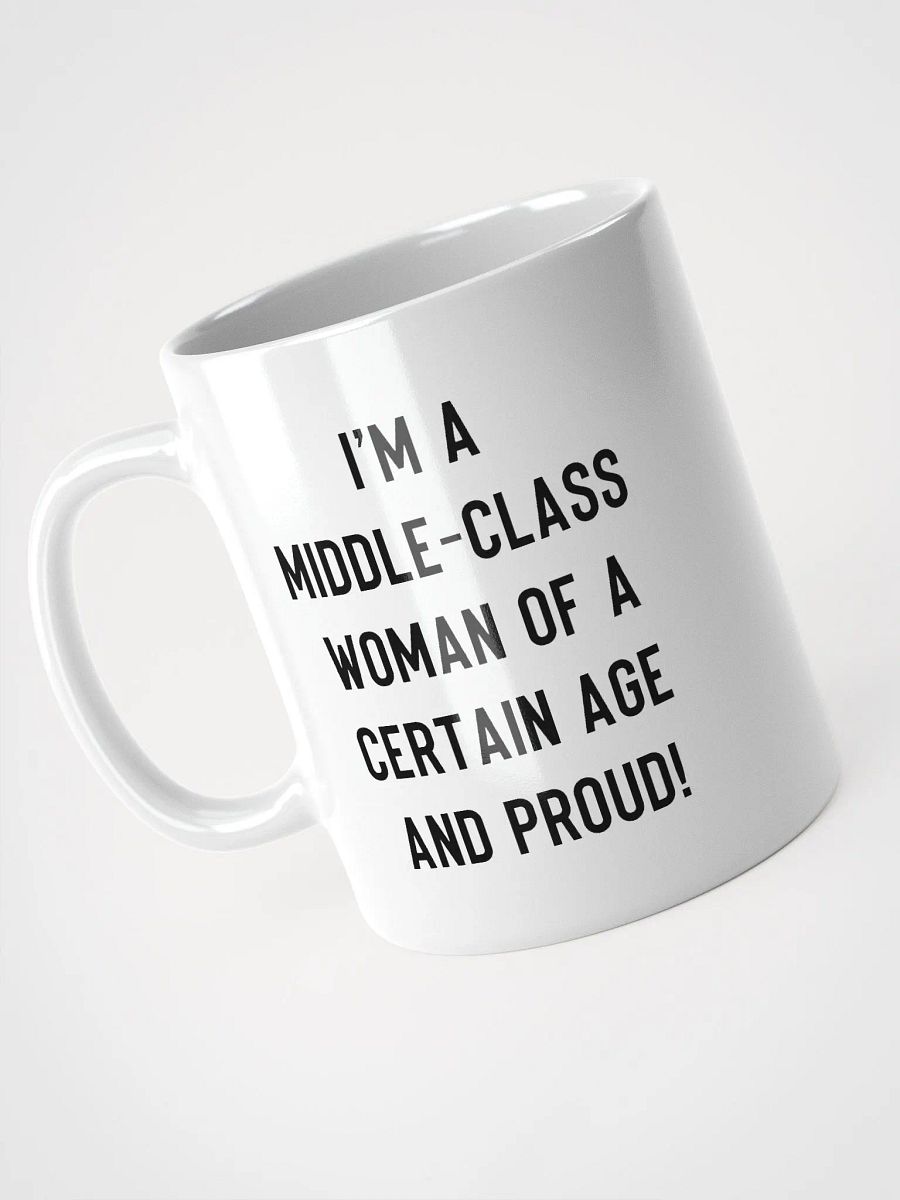 Middle-Class Woman And Proud - Light/Bold Font Mug product image (3)