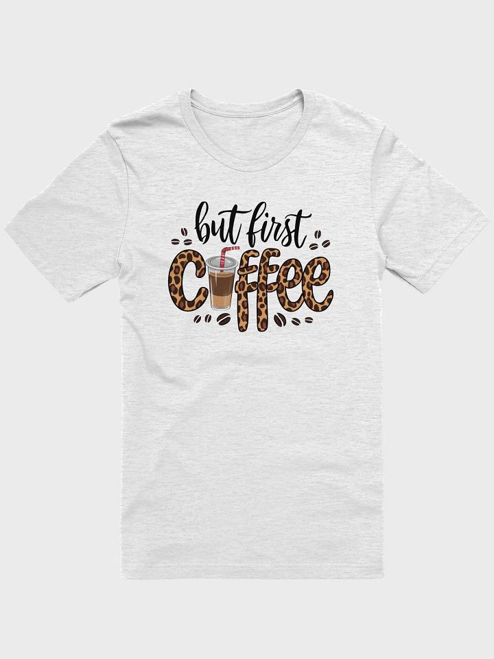 Leopard Coffee First T-Shirt product image (1)