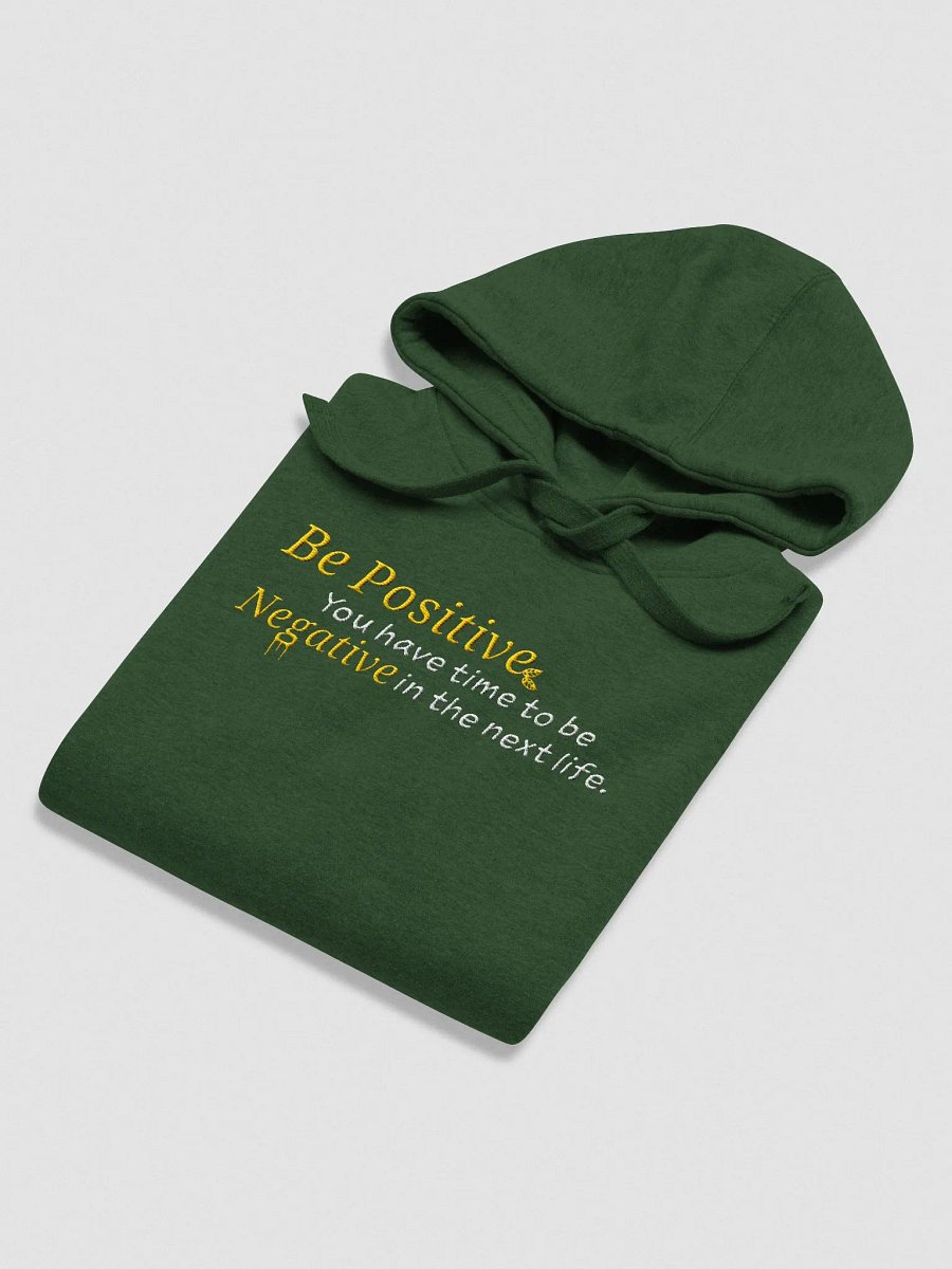 Be Positive in this Life - Cotton Premium Hoodie product image (4)