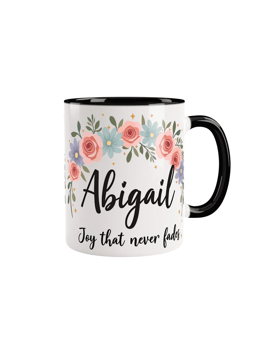 Abigail Mug: Joy That Never Fades – A Personalized Gift of Timeless Beauty product image (1)