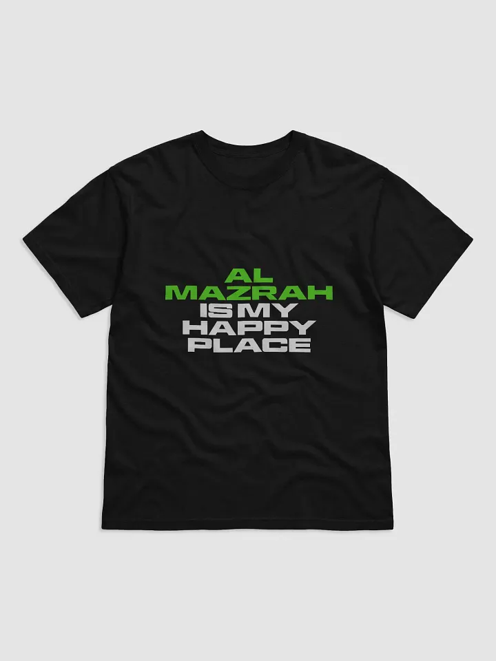 Al Mazrah is My Happy Place T-Shirt product image (1)
