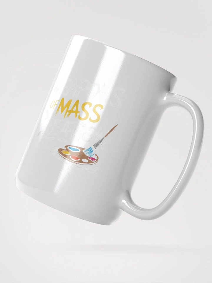 Artistic Weapons of Mass Creation Mug product image (2)