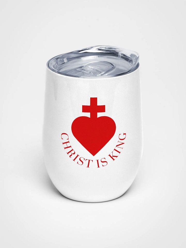 Christ Is King Wine Tumbler product image (1)