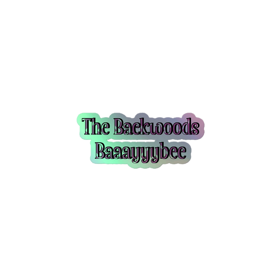 Backwoods Baaayyybee Holographic Sticker product image (2)