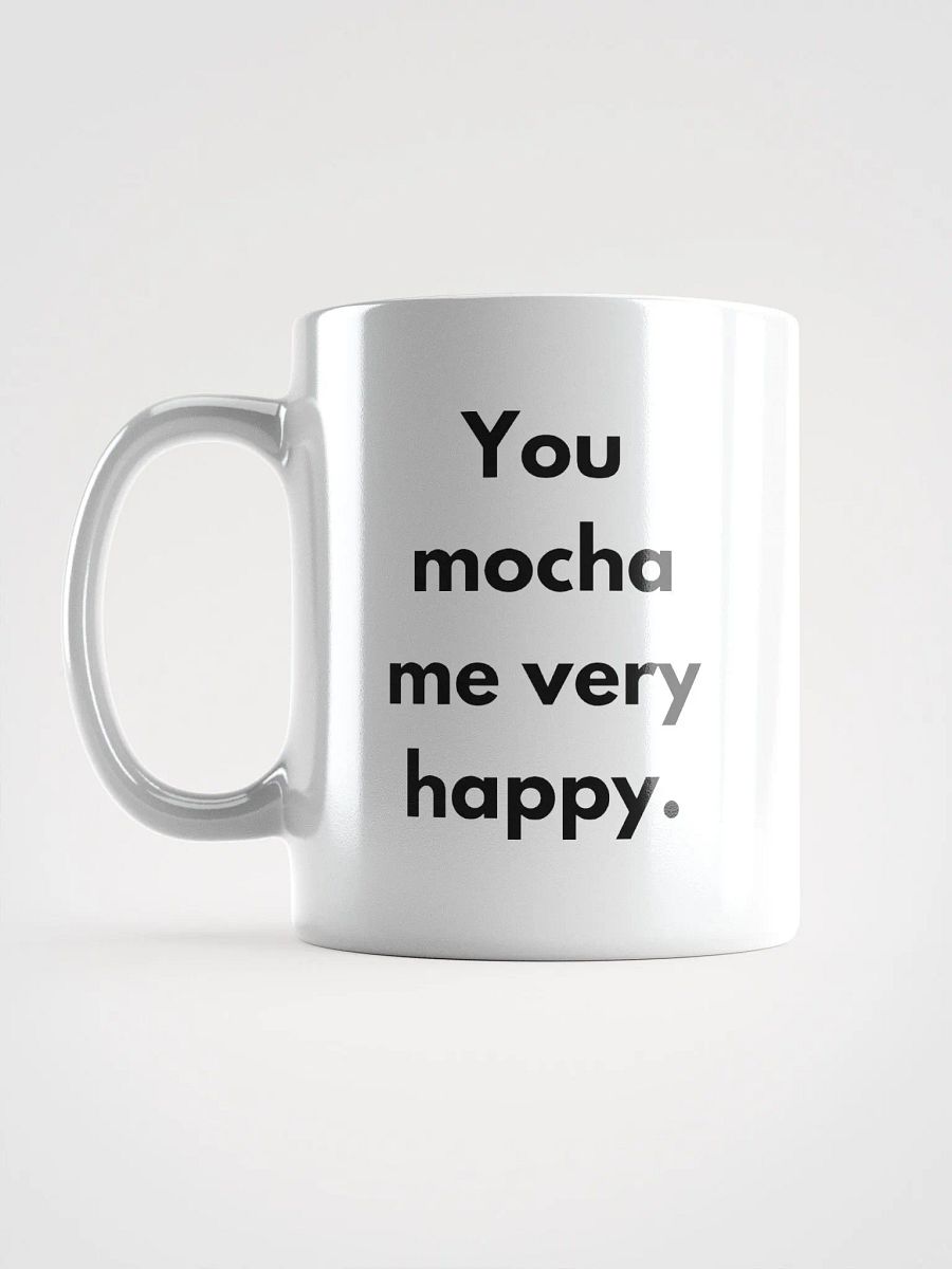 You Mocha Me Happy Mug product image (14)