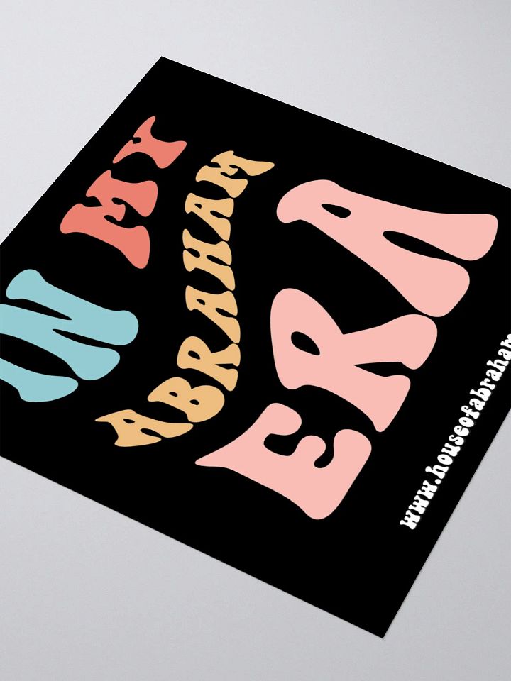 In My Abraham Era - Black Sticker product image (2)