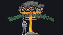 Nuclear Wisdom
