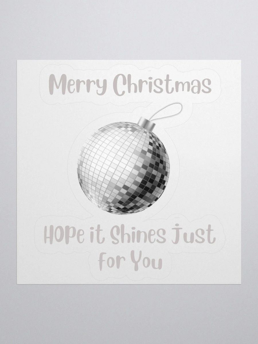 Hope it shines just for you ! Christmas Mirrorball Sticker - Silver product image (1)
