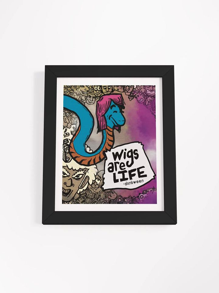 Wigs Are Life - Dankween Special Matte Poster product image (1)