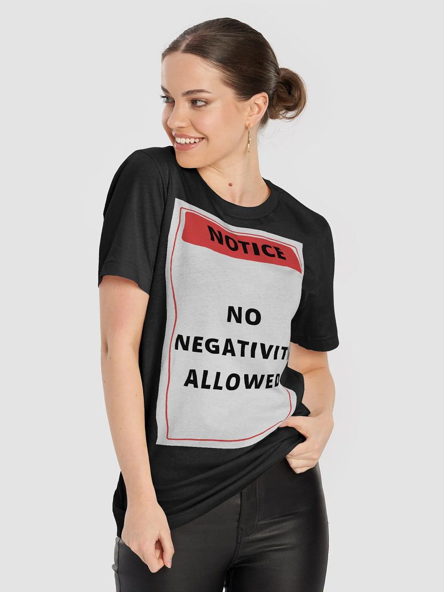 Positive Vibes Only Notice T-Shirt product image (70)