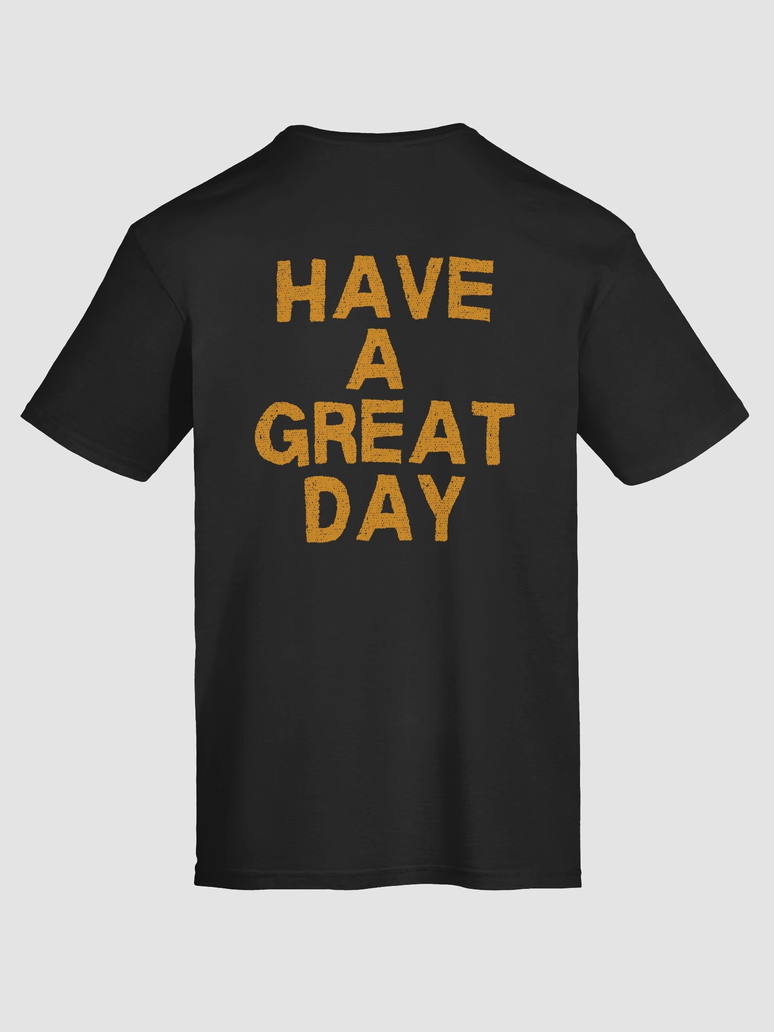 HAVE A GREAT DAY TEE product image (11)