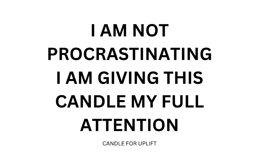 I Am Not Procrastinating I Am Giving This Candle My Full Attention product image (4)