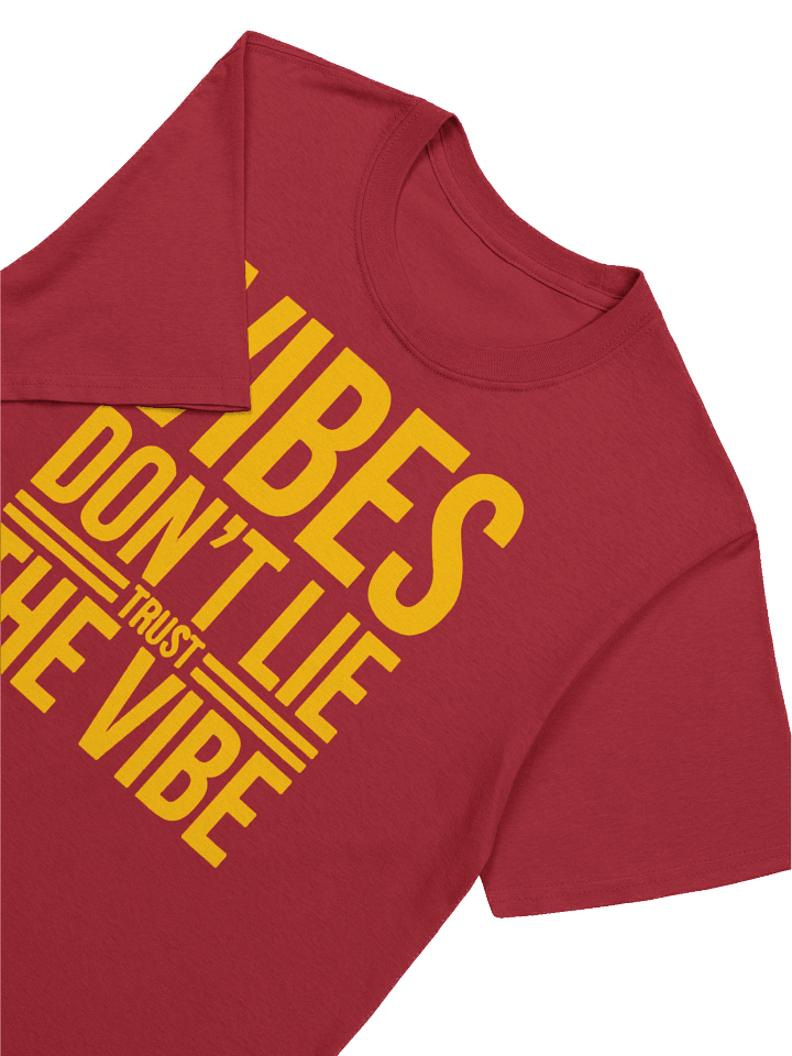 VIBES DON’T LIE, TRUST THE VIBE - Bold Yellow Graphic T-Shirt product image (13)
