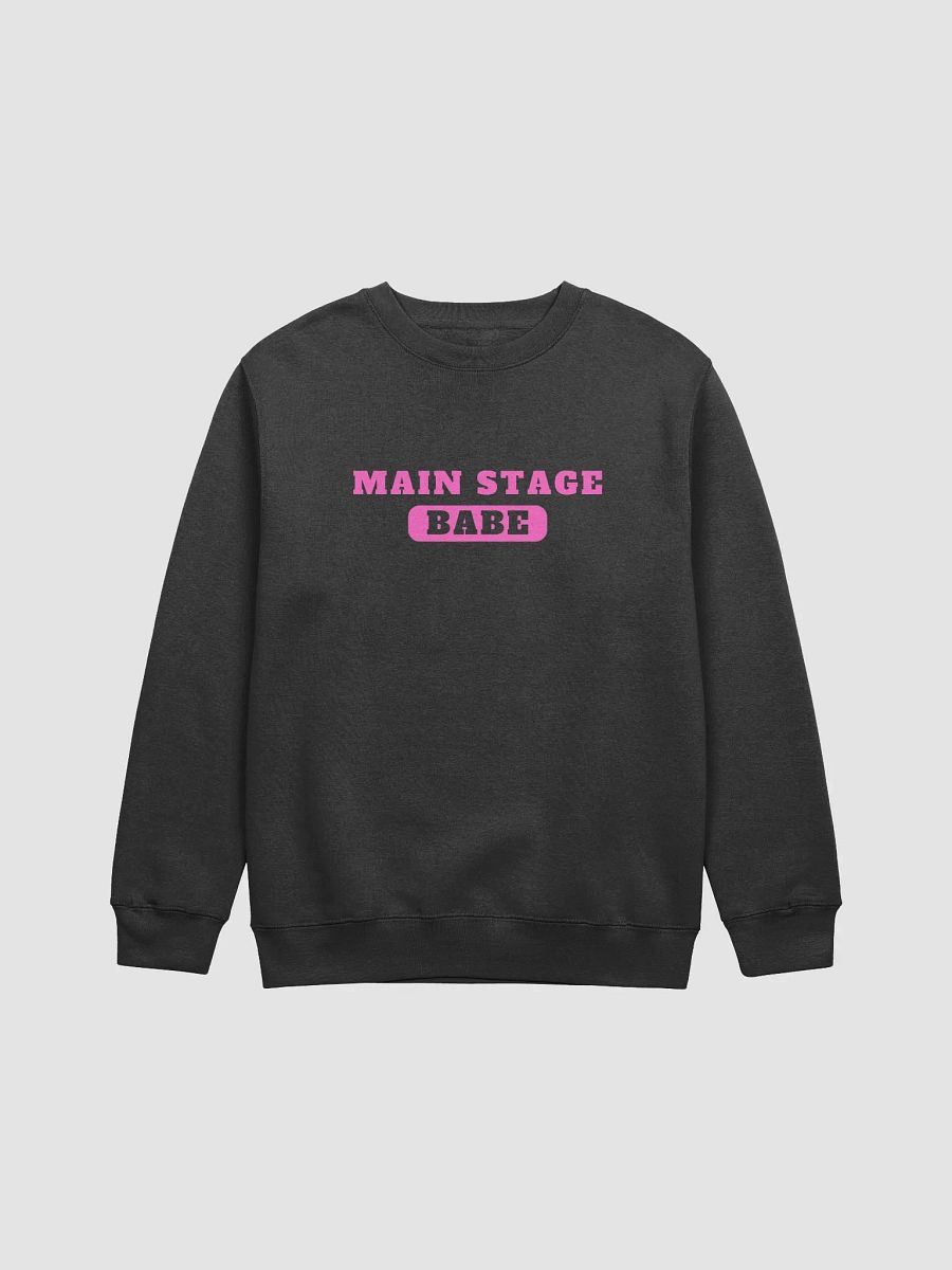 Main Stage Babe Unisex Long Sleeve Sweatshirt product image (2)