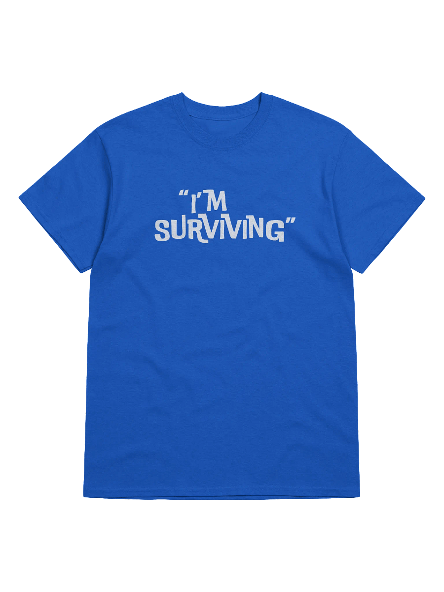 "I'm Surviving" Adult T-Shirt product image (1)