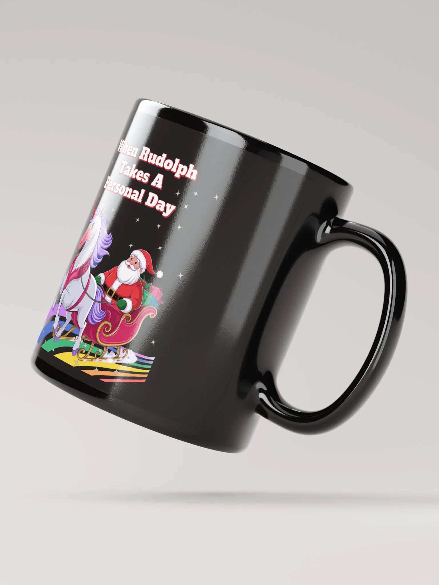 When Rudolph Takes A Personal Day - Santa's Unicorn Black Mug product image (3)