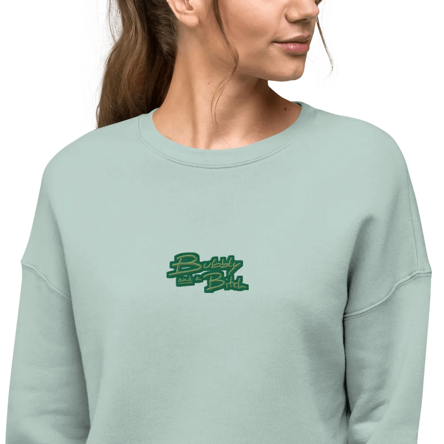 Bubbly and a B*tch (moss bubble design) embroidered fleece crop crew product image (9)