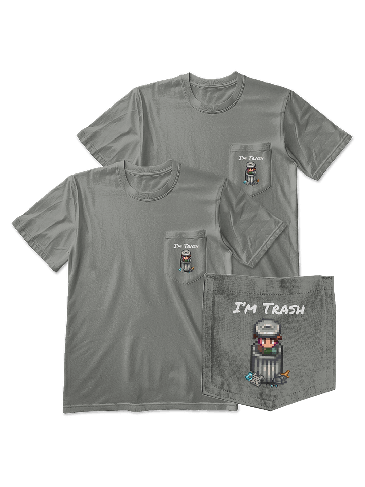 I'm Trash Pocket Tee product image (1)