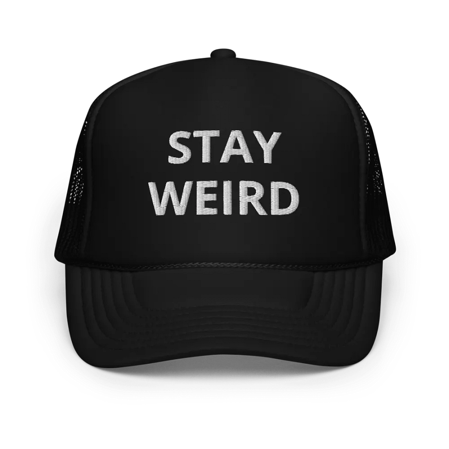 Stay Weird - Embroidered Hat Trucker Cap product image (1)