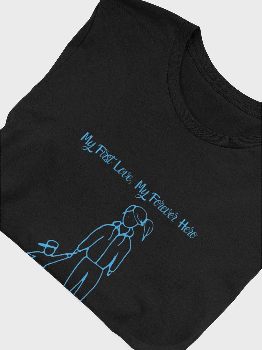 My first love. My forever hero. product image (15)
