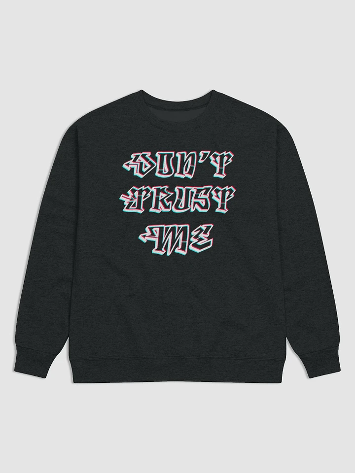 Trippy 3D Don't Trust Me Sweater product image (1)