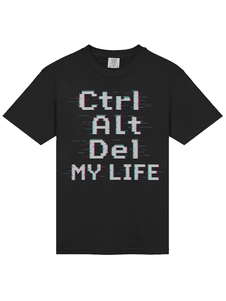 Ctrl Alt Del My Life Tee product image (2)