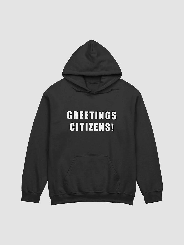 Greetings Citizens Hoodie product image (2)