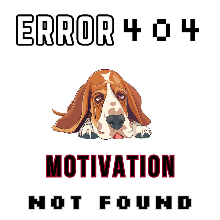 Error 404...Motivation not Found product image (2)