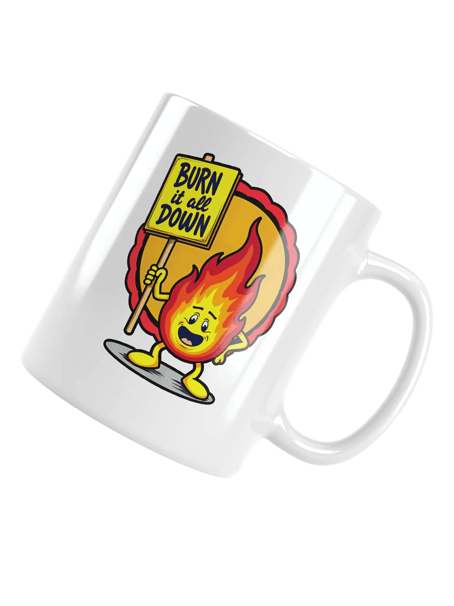 Burn It All Down Mug product image (4)