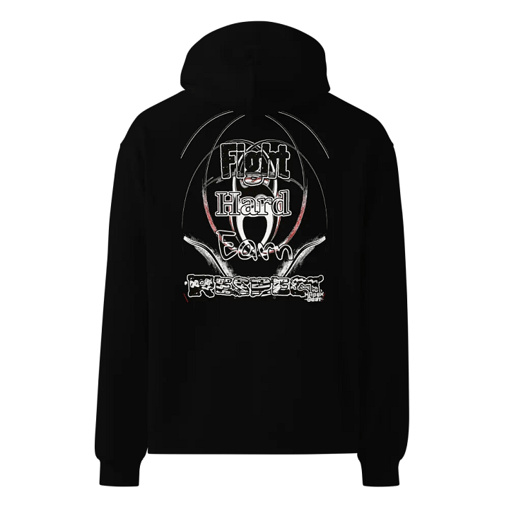 Fight Hard Earn Respect - Unisex Premium Oversized Hoodie product image (1)