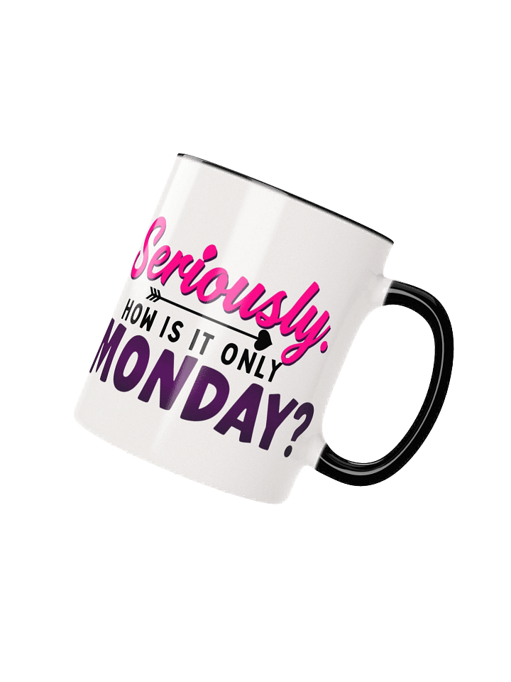 Seriously. How is it only Monday? product image (26)