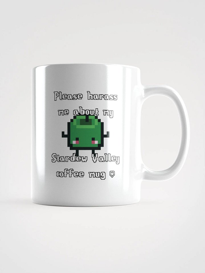 Please Harass Me About My Stardew Valley Coffee Mug <3 product image (1)