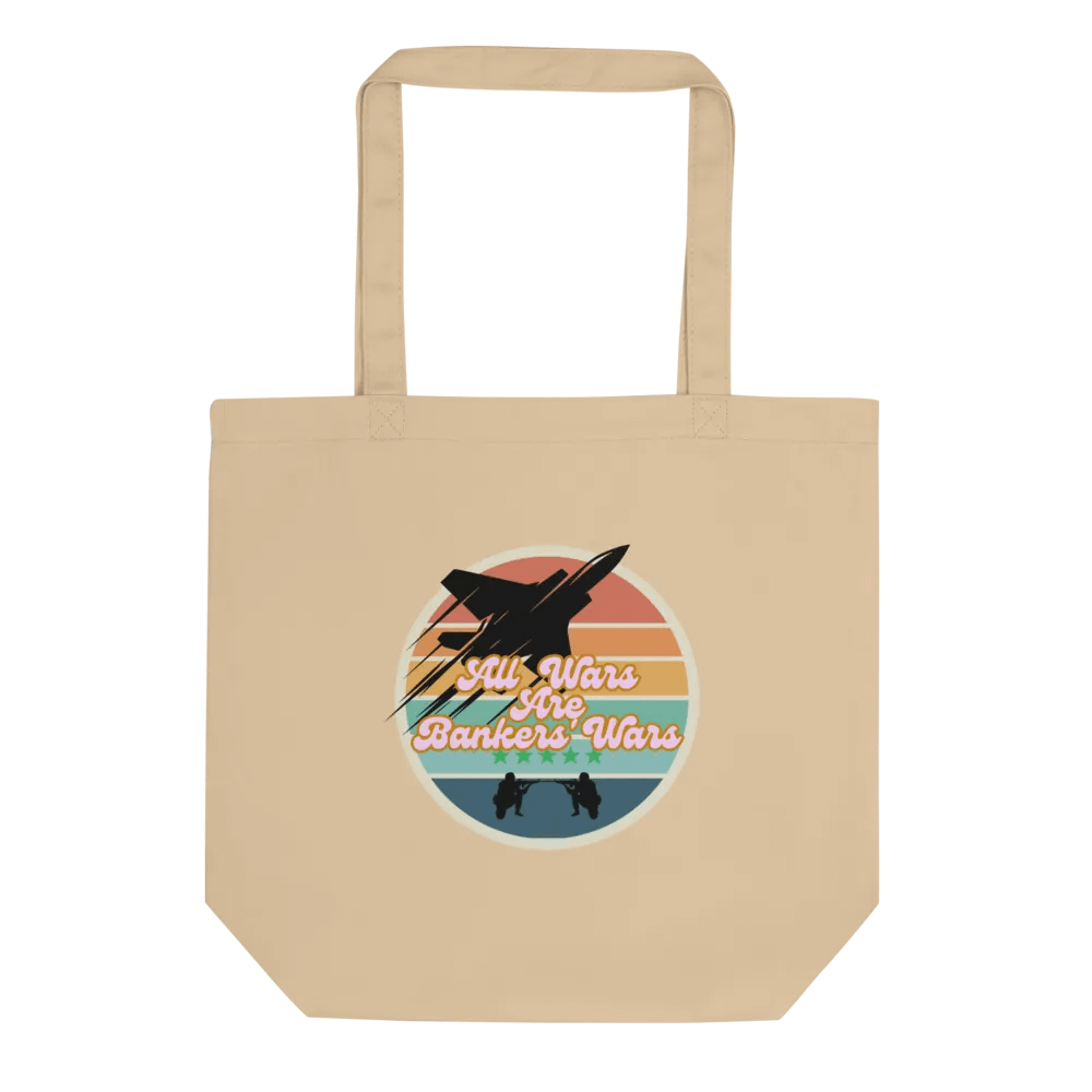 All Wars Are Bankers' Wars - Eco Tote Bag product image (1)