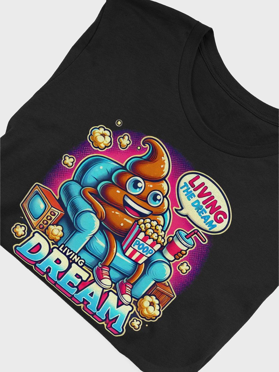 Living the Dream Poop Tee product image (4)
