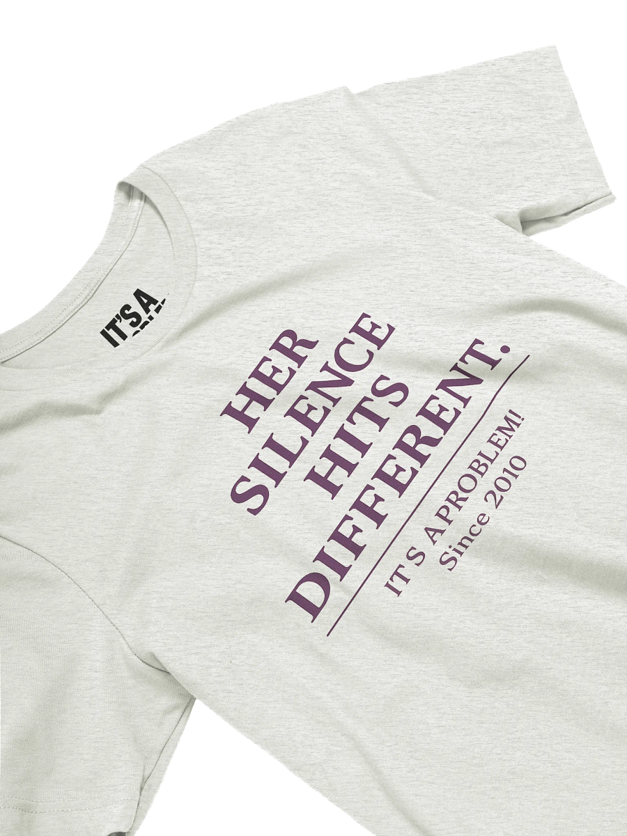 Her Silence Hits Different Tee product image (10)