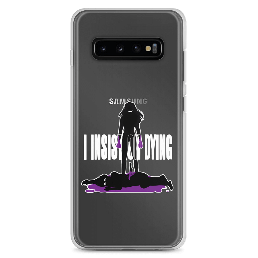 I Insist On Dying Samsung Phonecase product image (1)