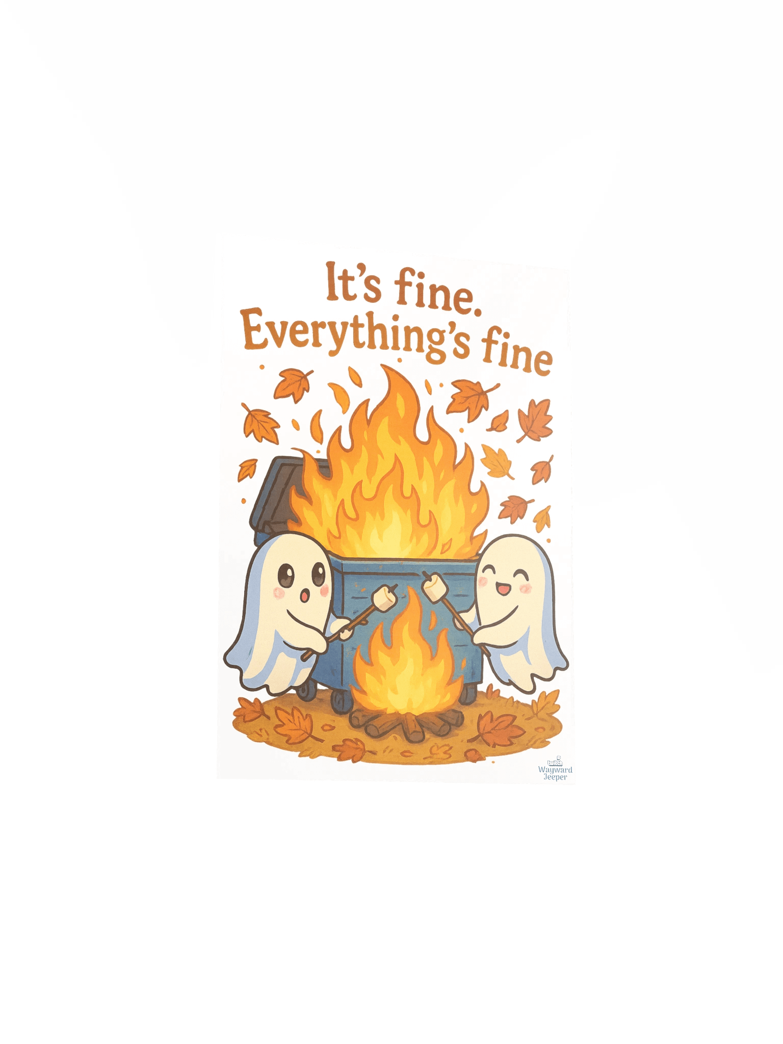 "It's Fine. Everything Is Fine." Poster product image (5)