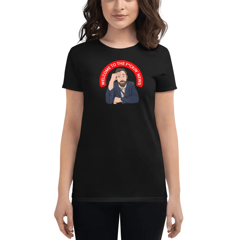 Welcome to The F*ckin' News Women's Shirt product image (1)