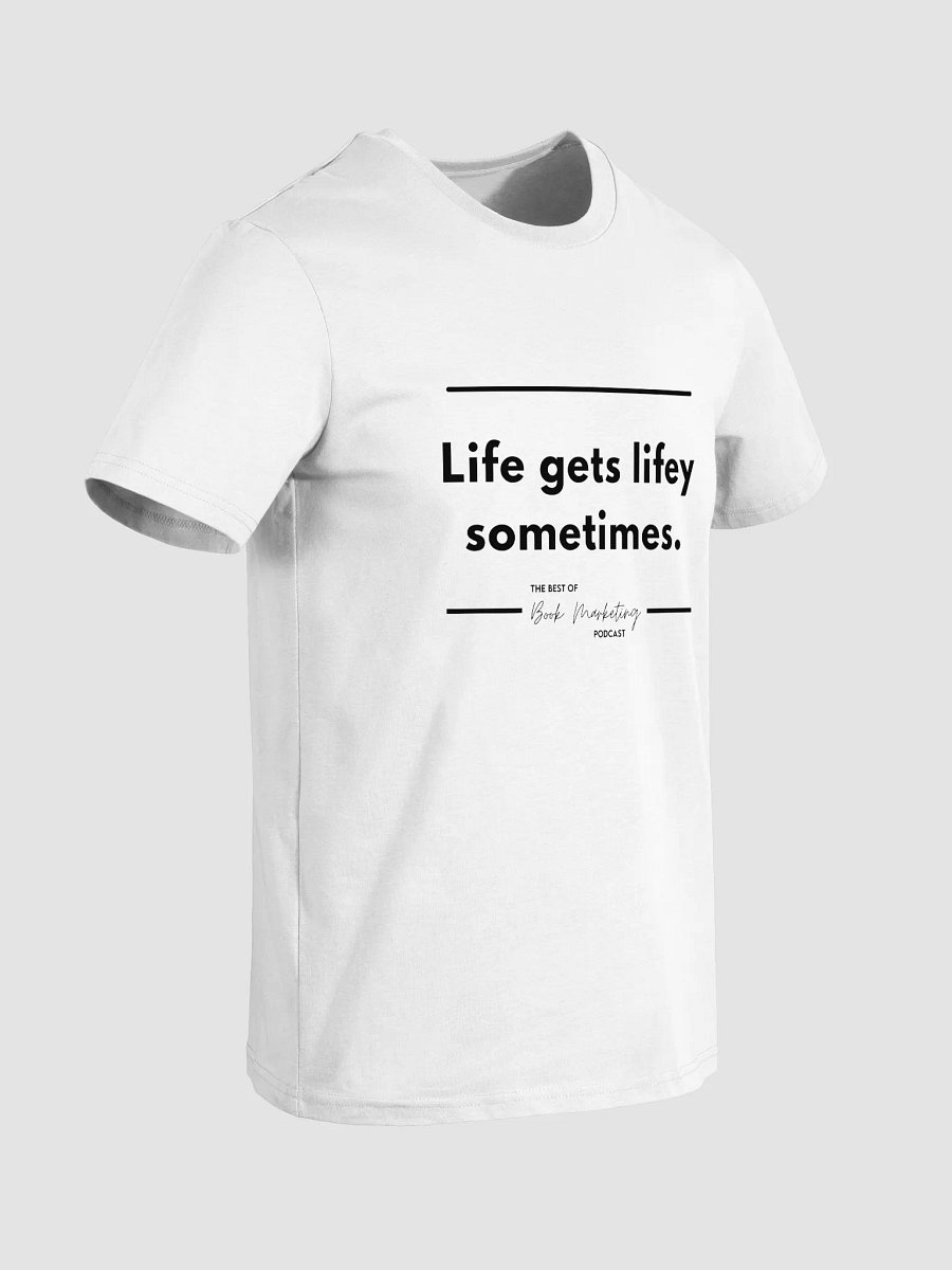 Life Gets Lifey Crew Neck T-Shirt product image (3)