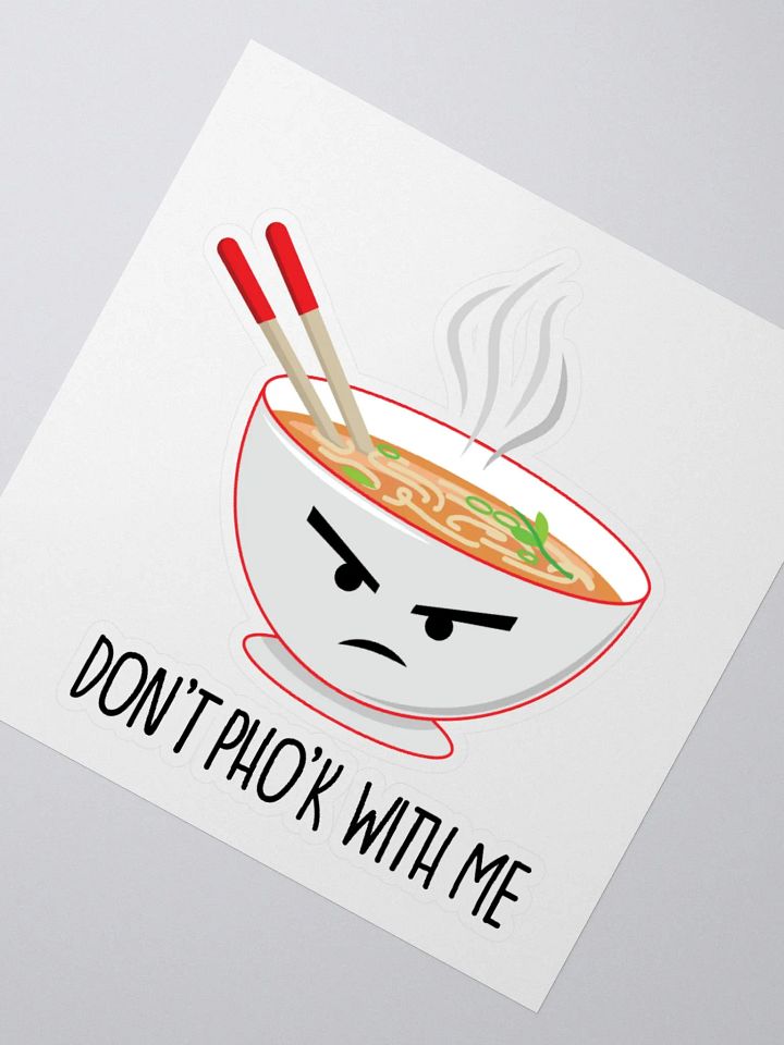 Don't Pho'k With Me Sticker product image (2)