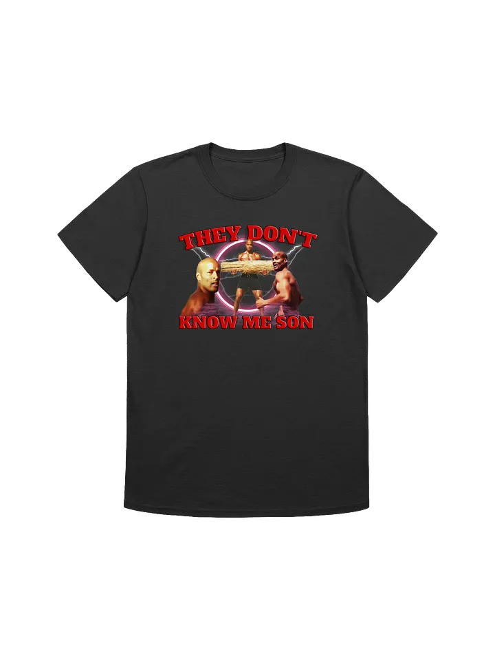 They don't know me son T-shirt product image (1)