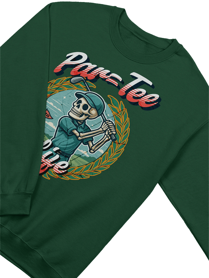 Par Tee Life Golfing Skeleton Sweatshirt product image (8)