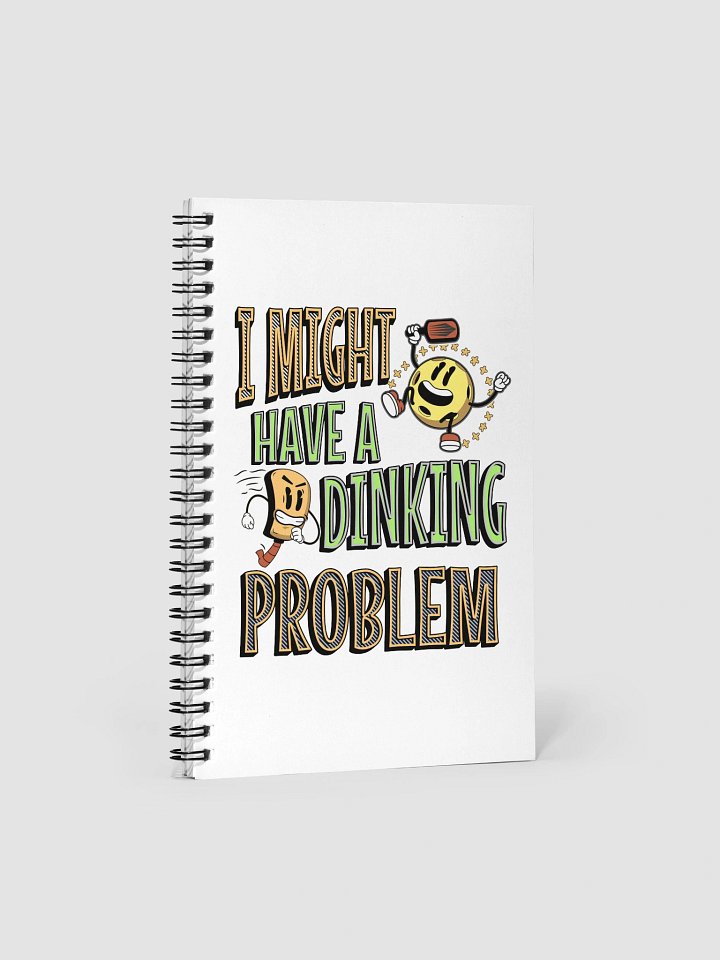 I Might Have A Dinking Problem Pickleball Spiral Notebook Dotted Pages product image (2)