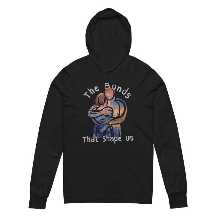 The Bonds That Shape Us Bella+Canvas Unisex Hooded Long Sleeve Tee product image (7)